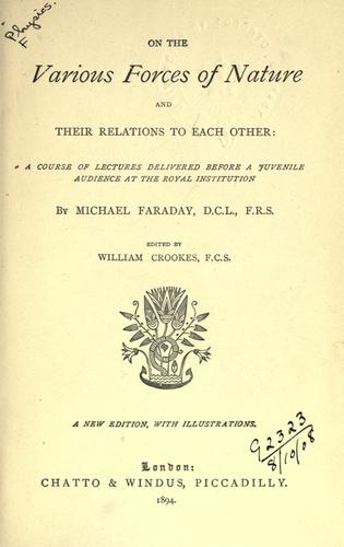 On the various forces of nature and their relations to each other